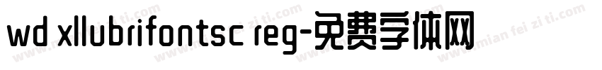 wd xllubrifontsc reg字体转换